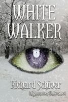 White Walker 1500224871 Book Cover