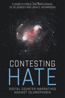 Contesting hate: Digital counter-narratives against Islamophobia 1526181525 Book Cover
