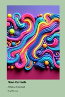 Neon Currents: A History of Crankdat 1779693516 Book Cover
