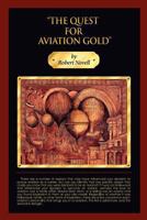 The Quest for Aviation Gold 061563785X Book Cover