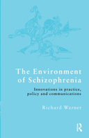 Environment of Schizophrenia: Innovations in Practice, Policy and Communications 0415223075 Book Cover