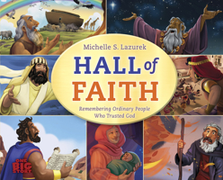 Hall of Faith: Remembering Ordinary People Who Trusted God (One Big Story) 1430096438 Book Cover