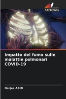 Impatto del fumo sulle malattie polmonari COVID-19 (Italian Edition) 6208340179 Book Cover