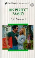 His Perfect Family 0373193653 Book Cover