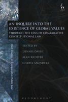 An Inquiry into the Existence of Global Values: Through the Lens of Comparative Constitutional Law 1509917705 Book Cover