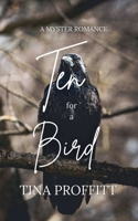 Ten for a Bird B0GR5S7CS5 Book Cover