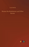 Roman the Boatsteerer and Other Stories 3752318341 Book Cover