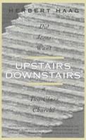 Upstairs, Downstairs: Did Jesus Want a Two Class Church? 0824517520 Book Cover