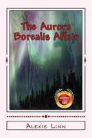 The Aurora Borealis Affair: A Joan Freed Mystery Adventure 1543053858 Book Cover