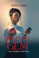 Renewed Gem: I am a Daughter of the King B0GY2748QK Book Cover