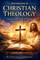 Introduction to Christian Theology B0GL434TL1 Book Cover