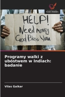 Programy walki z ubóstwem w Indiach: badanie (Polish Edition) 6139748909 Book Cover