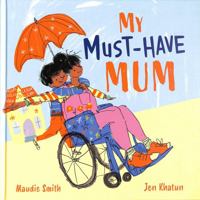 My Must-have Mum 1913747689 Book Cover