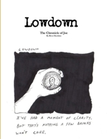 Lowdown: The Chronicle of Joe 1300330007 Book Cover