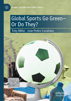 Global Sports Go Green?Or Do They? (Global Culture and Sport Series) 3032142067 Book Cover