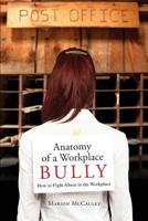 Anatomy of a Workplace Bully 1631228331 Book Cover