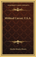 Mildred Carver, U. S. A. 0548293155 Book Cover