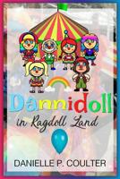 Dannidoll in Ragdoll Land 1979799598 Book Cover