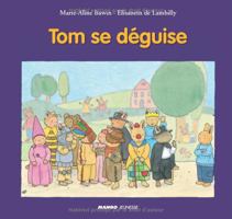 Tom se déguise: Les albums 2740421753 Book Cover