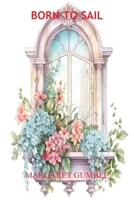 Born to Sail 1803029048 Book Cover