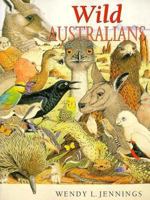 Wild Australians 0864177844 Book Cover