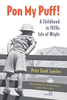 Pon My Puff!: A Childhood in 1920s Isle of Wight 1913894010 Book Cover