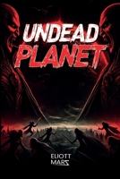 Undead Planet B0DPRCTRWM Book Cover