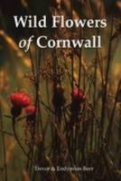 Wild Flowers of Cornwall 0850254191 Book Cover