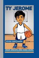 TY JEROME: HOOP DREAMS AND HARDWORK B0F6KHQD1D Book Cover