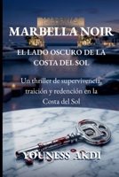 Marbella Noir (Spanish Edition) B0H2KHKZ73 Book Cover