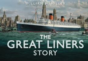 The Great Liners Story 0752464523 Book Cover