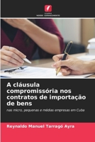 A cláusula compromissória nos contratos de importação de bens (Portuguese Edition) 6209537421 Book Cover