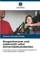 Drogenkonsum und Lebensstil unter Universitätsstudenten 6206616126 Book Cover