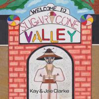 Welcome to Sugar Cone Valley 1974249026 Book Cover
