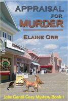 Appraisal for Murder (Jolie Gentil Cozy Mystery Series) 1466395079 Book Cover