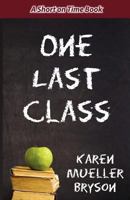One Last Class 1470079097 Book Cover