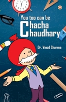 You Too Can Be Chacha Chaudhary 9369390030 Book Cover