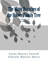 The Many Branches of the Hoover Family Tree: Second Edition 1545217912 Book Cover