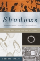 La scoperta dell'ombra: Da Platone a Galileo la storia di un enigma che ha affascinato le grandi menti dell'umanità 0375707115 Book Cover