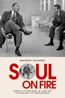 Soul on Fire : Martin Luther King Jr and the Psychology of Nonviolence 0197657583 Book Cover