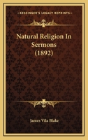 Natural Religion In Sermons 1165482037 Book Cover