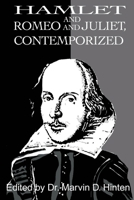 Hamlet and Romeo and Juliet, Contemporized 0595200052 Book Cover