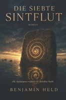 Die siebte Sintflut (German Edition) B0H5YPFPS4 Book Cover