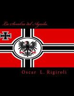 La Sombra del Aguila 154853630X Book Cover