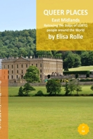 Queer Places: East Midlands and East of England 100638944X Book Cover