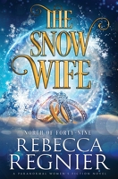 The Snow Wife: A Paranormal Women's Fiction Adventure B09L4Z8DBK Book Cover