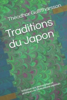 Traditions du Japon: Initiation aux philosophies et pratiques du Shamanisme japonais (French Edition) 1719172994 Book Cover