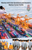 Marine Interview Questions and Answers: Marine Career Guide B0CP1MG6PG Book Cover