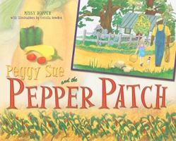 Peggy Sue and the Pepper Patch 1577364309 Book Cover