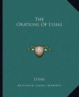 The Orations of Lysias 1519142994 Book Cover